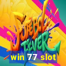 win 77 slot