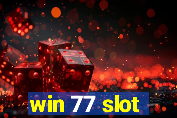 win 77 slot