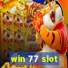 win 77 slot