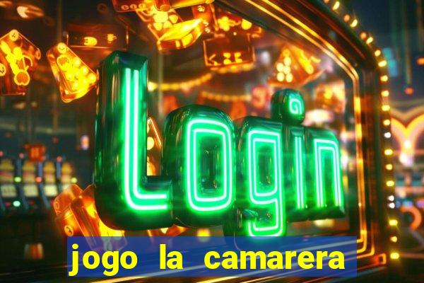 jogo la camarera para celular