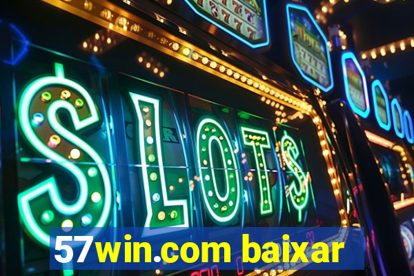 57win.com baixar