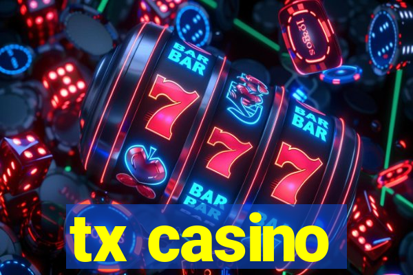 tx casino