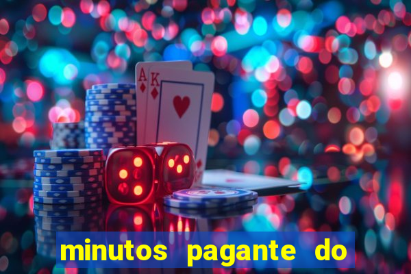 minutos pagante do fortune tiger