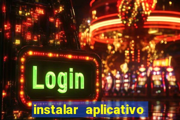 instalar aplicativo esporte bet