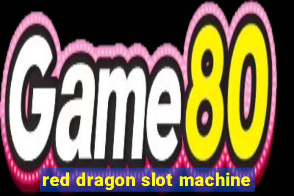 red dragon slot machine