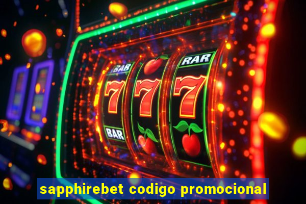 sapphirebet codigo promocional