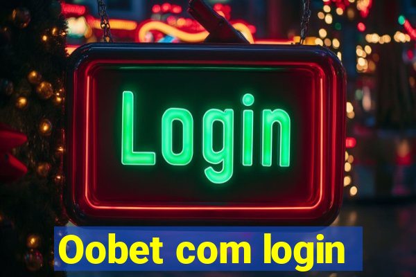 Oobet com login