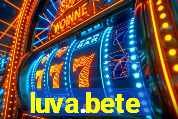 luva.bete