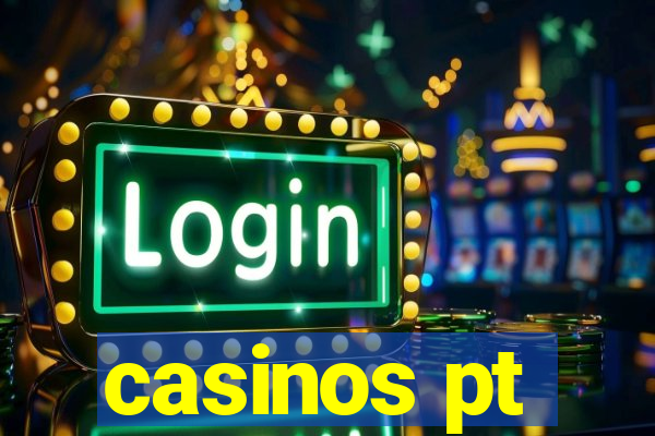 casinos pt