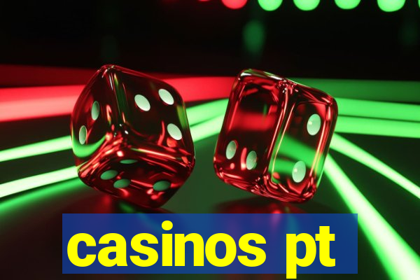 casinos pt