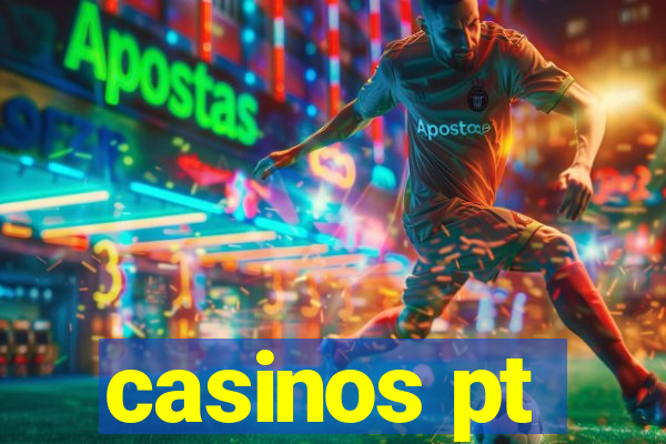 casinos pt