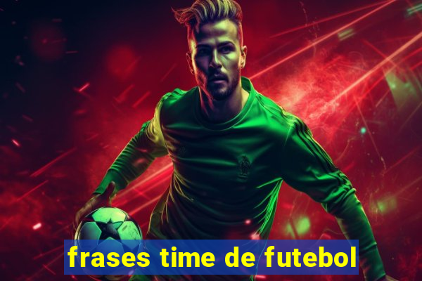 frases time de futebol