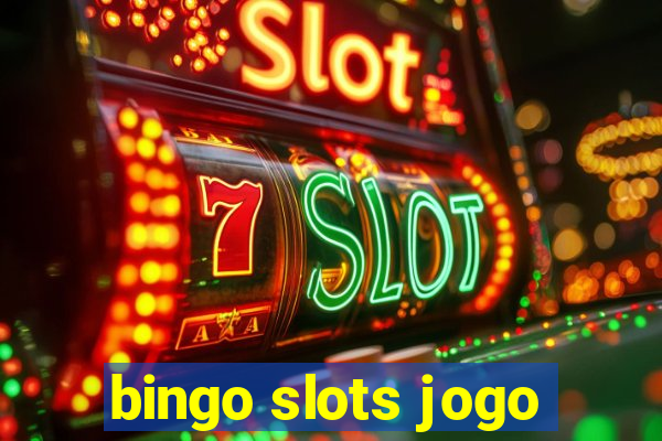 bingo slots jogo