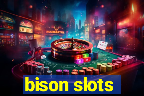 bison slots