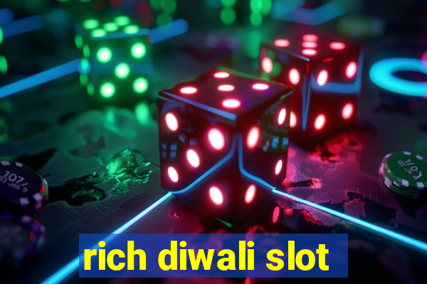 rich diwali slot