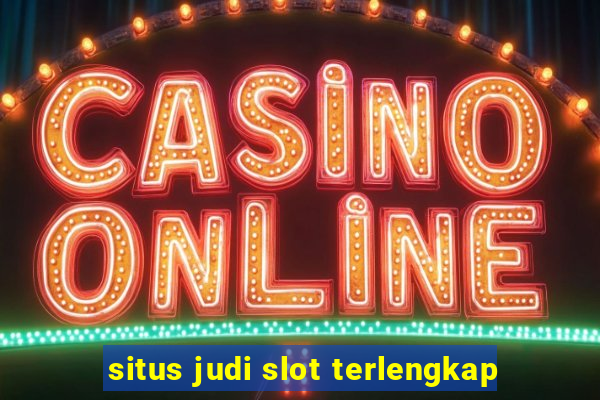 situs judi slot terlengkap