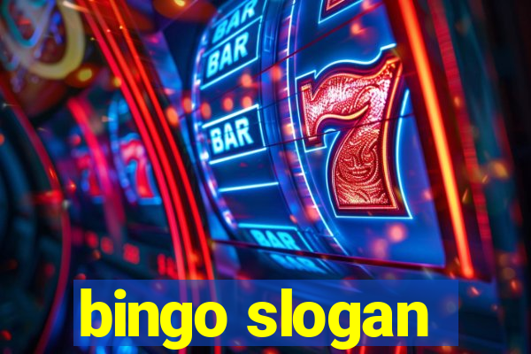 bingo slogan