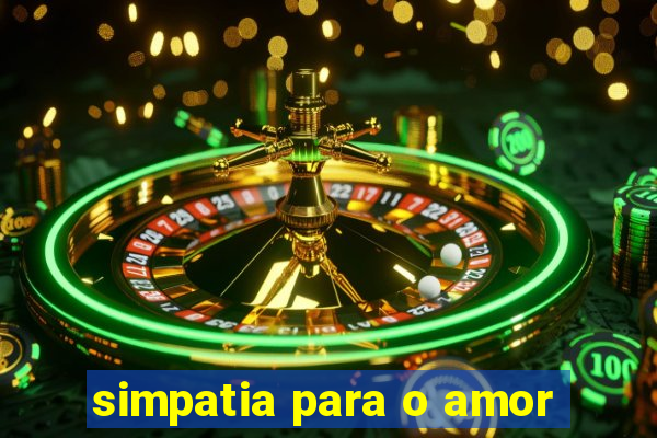 simpatia para o amor