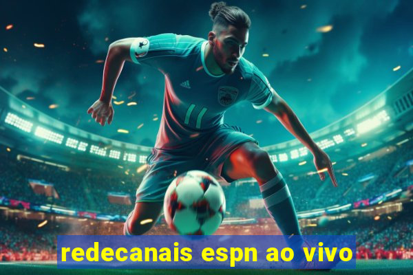 redecanais espn ao vivo