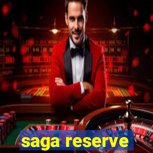 saga reserve