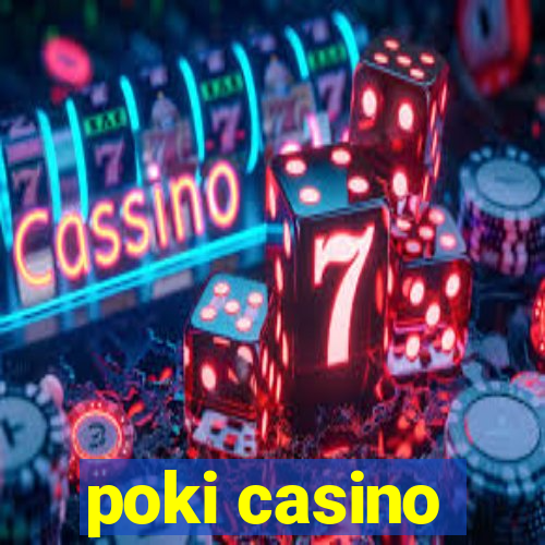 poki casino