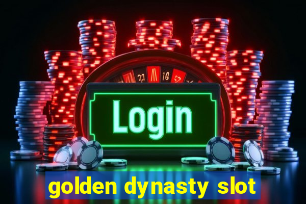 golden dynasty slot