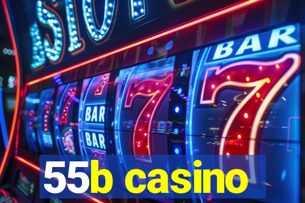 55b casino