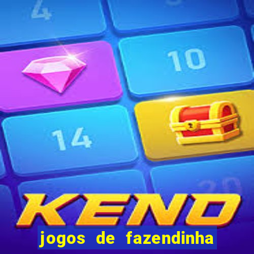 jogos de fazendinha para celular