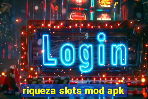 riqueza slots mod apk