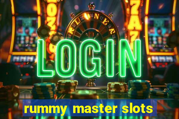 rummy master slots