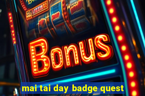 mai tai day badge quest