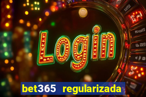 bet365 regularizada no brasil