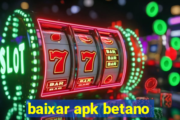 baixar apk betano