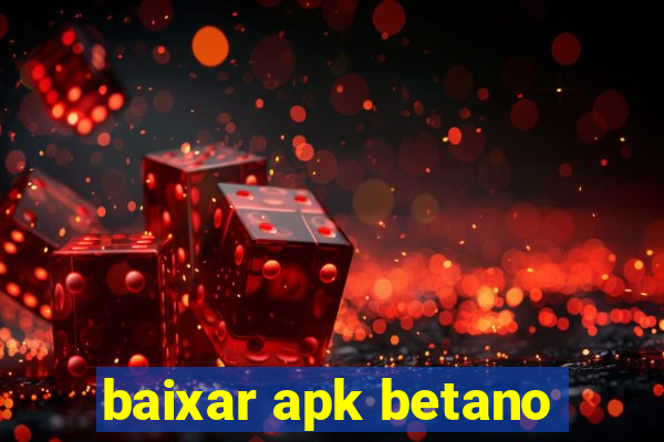 baixar apk betano