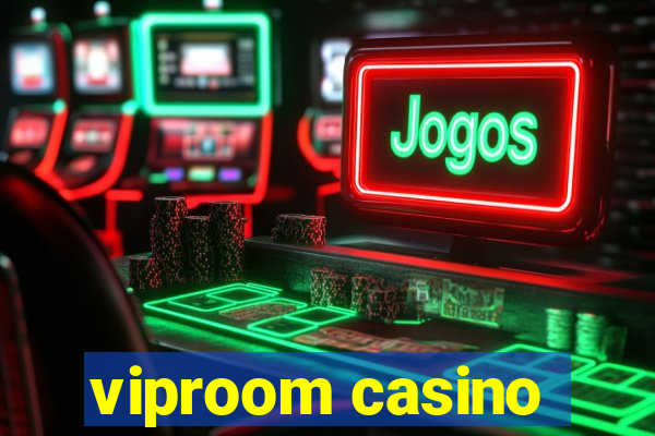 viproom casino