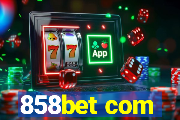 858bet com