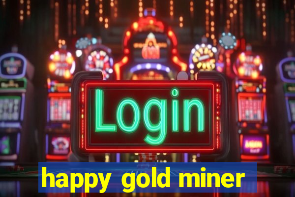 happy gold miner