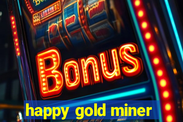 happy gold miner