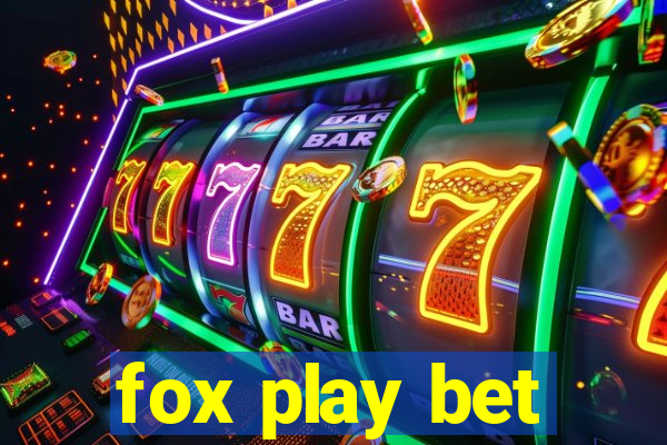 fox play bet