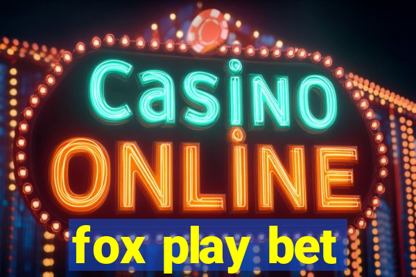 fox play bet