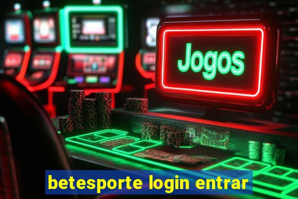 betesporte login entrar