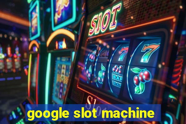 google slot machine