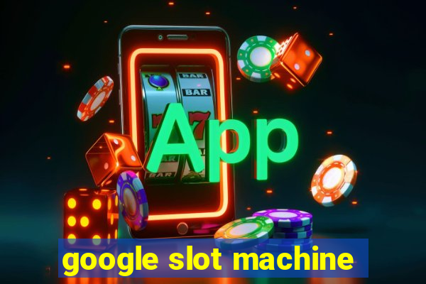 google slot machine