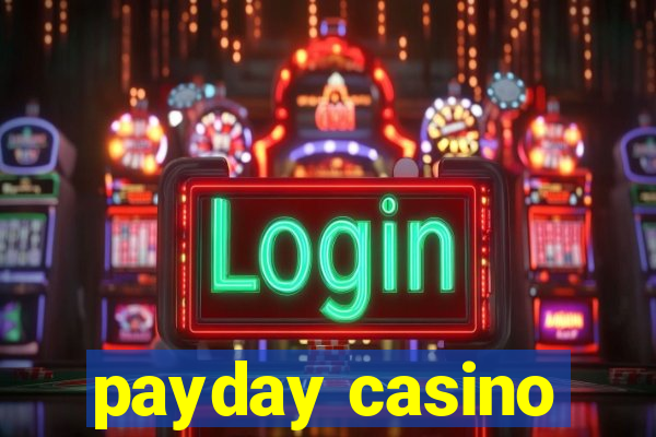 payday casino