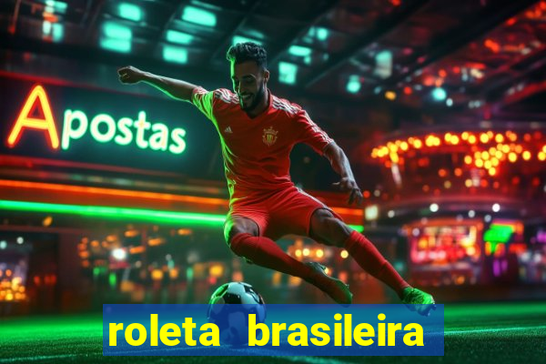 roleta brasileira bet 365