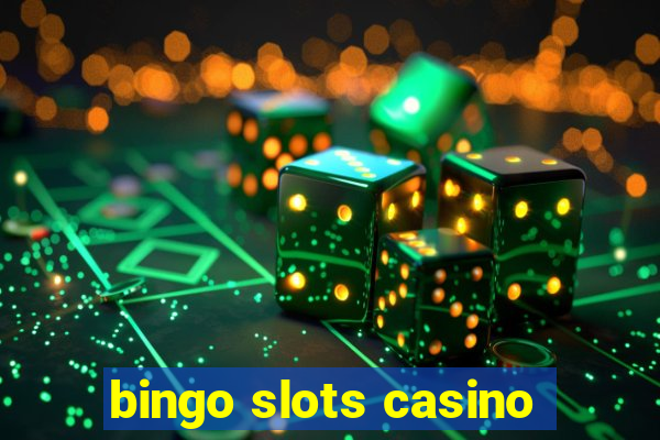 bingo slots casino