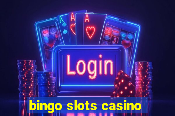 bingo slots casino