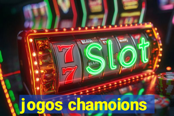 jogos chamoions