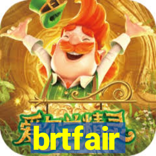 brtfair