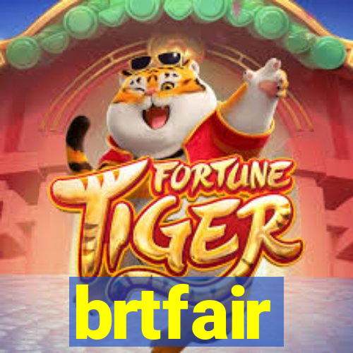 brtfair